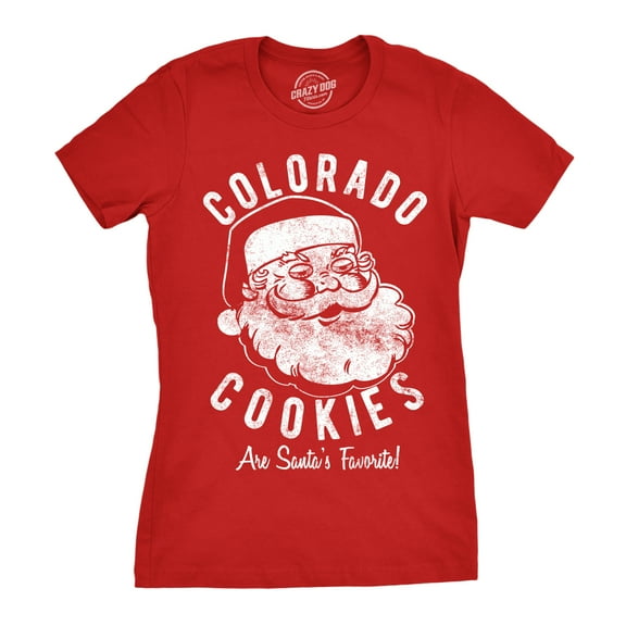 Womens Colorado Cookies Are Santas Favorite T Shirt Funny Pot Xmas Tee for Ladies Womens Graphic Tees