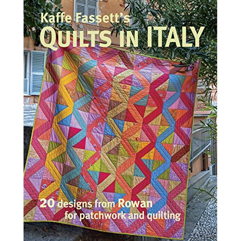 Kaffe Fassetts Quilts in Italy: 20 designs from Rowan for