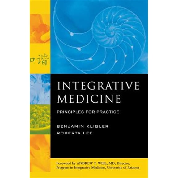 Pre-Owned Integrative Medicine: Principles for Practice (Hardcover) 007140239X 9780071402392