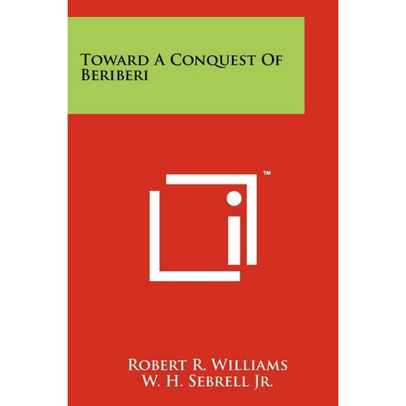 Toward a Conquest of Beriberi Paperback