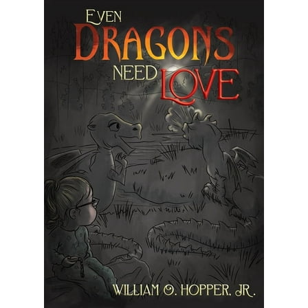 Even Dragons Need Love, (Paperback)