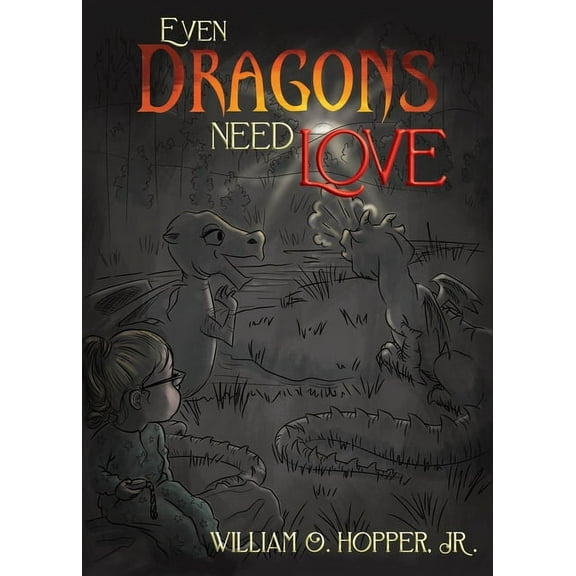 Even Dragons Need Love, (Paperback)