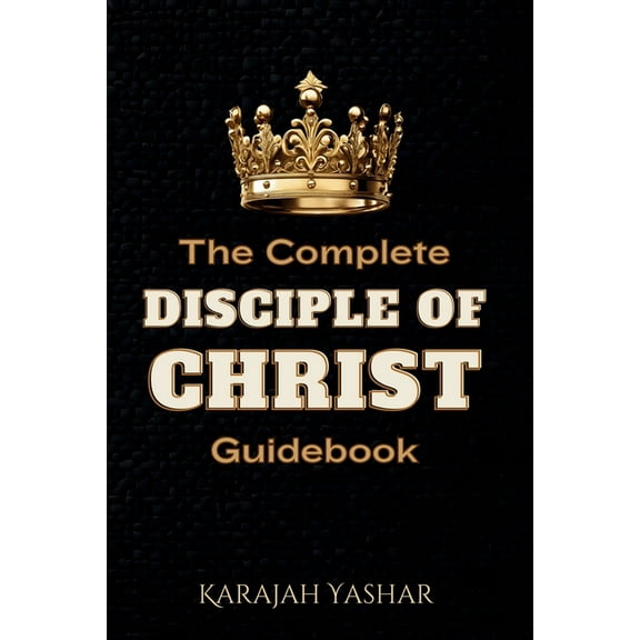 The Complete Disciple of Christ Guidebook, (Paperback)