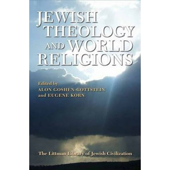 Littman Library of Jewish Civilization Jewish Theology and World Religions, (Hardcover)