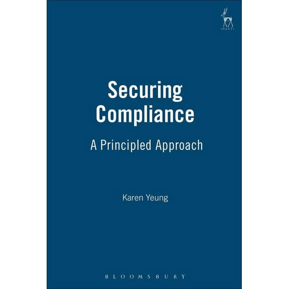 Securing Compliance: A Principled Approach, (Hardcover)