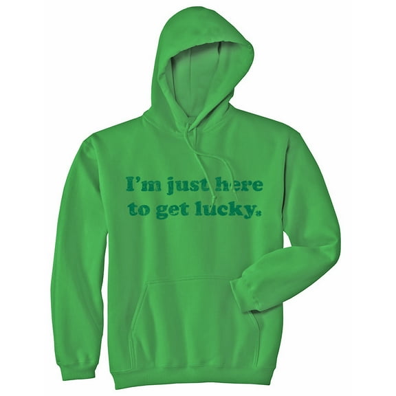 Just Here to Get Lucky Hoodie Funny St Patricks Day Shirt Shenanigans Outfit Graphic Sweatshirt