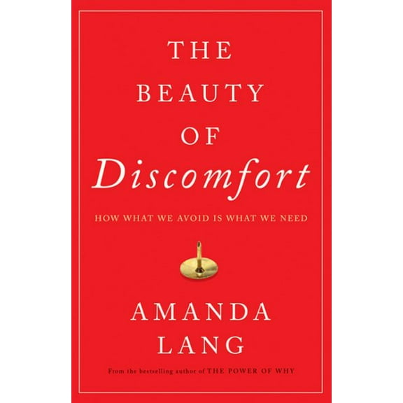 The Beauty of Discomfort