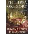 thumbnail image 1 of Pre-Owned The Kingmakers Daughter (Cousins' War: Thorndike Press Large Print Basic) (Hardcover) 1410452166 9781410452160, 1 of 1
