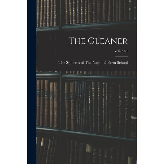 The Gleaner; v.43 no.4, (Paperback)