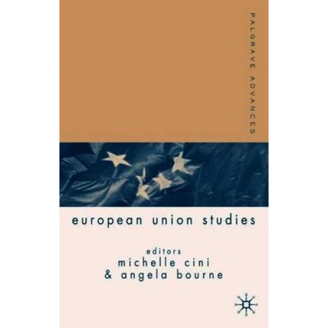 Palgrave Advances in European Union Studies (Palgrave Advances)