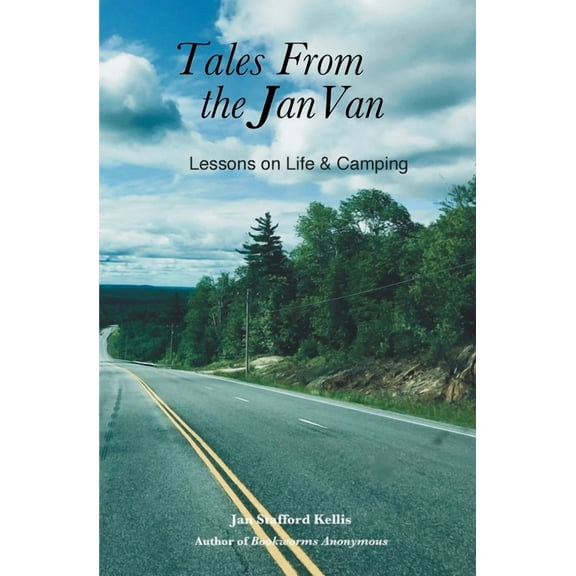 Tales From the Jan Van: Lessons on Life and Camping, (Paperback)