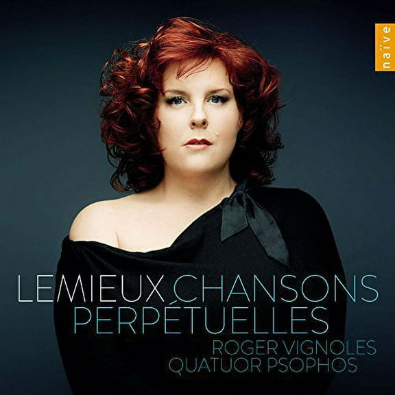 Faure / Rachmaninov / Koechlin / Lemieux - Chansons Perpetuelles - Music & Performance - CD