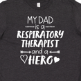 thumbnail image 4 of Inktastic My Dad is a Respiratory Therapist and a Hero Youth T-Shirt, 4 of 5