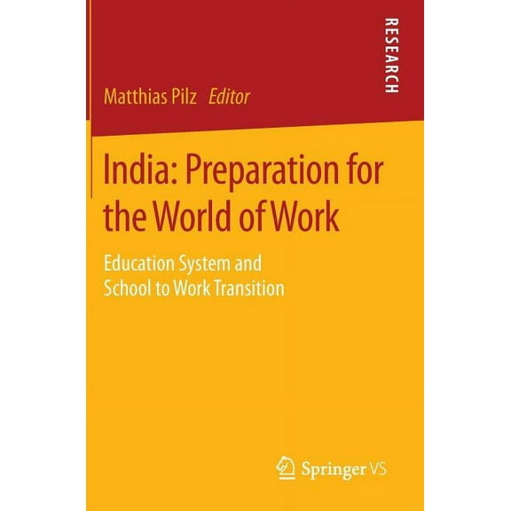 India: Preparation for the World of Work: Education System and School to Work Transition, (Hardcover)