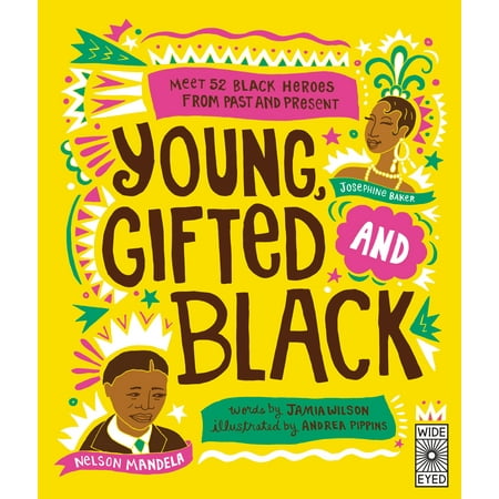 1.25 Ct Past Present - Young, Gifted and Black: Meet 52 Black Heroes from Past and Present (Hardcover)