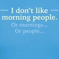thumbnail image 3 of CafePress - I Don't Like Morning People. Or Mornings, O T Shir - Women's Traditional Fit Dark T-Shirt, 3 of 4