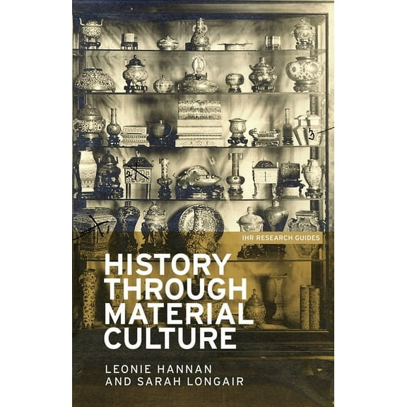 Ihr Research Guides History Through Material Culture, Book 1, (Paperback)