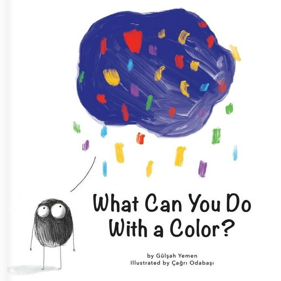 First Concepts What Can You Do with a Color? - A Creative Thinking Book for Preschoolers (First Concepts Series), (Hardcover)