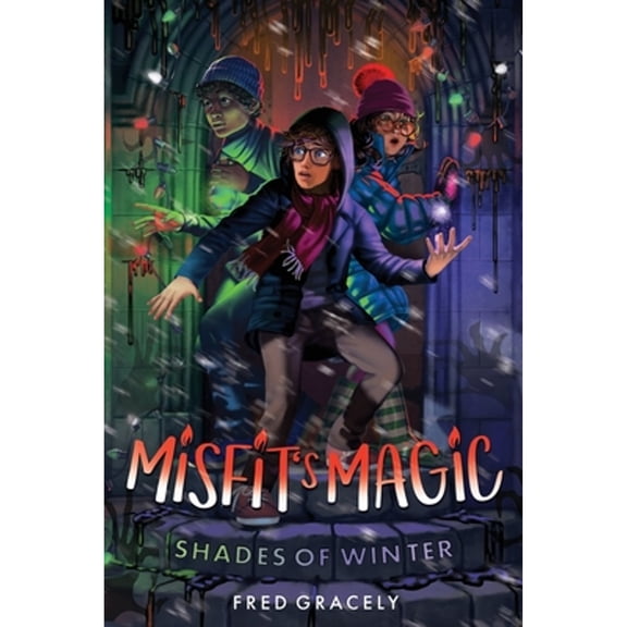 Pre-Owned Misfit's Magic: Shades of Winter (Paperback) by Fred Gracely, Lisa Messinger