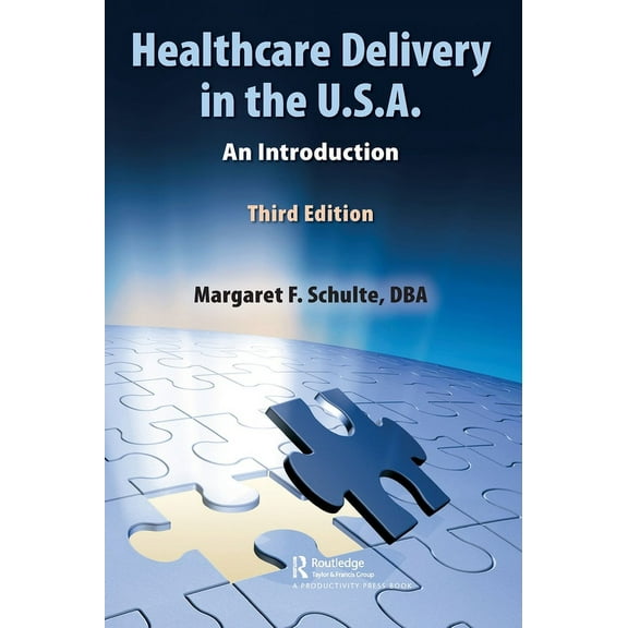 Healthcare Delivery in the U.S.A.: An Introduction, (Hardcover)