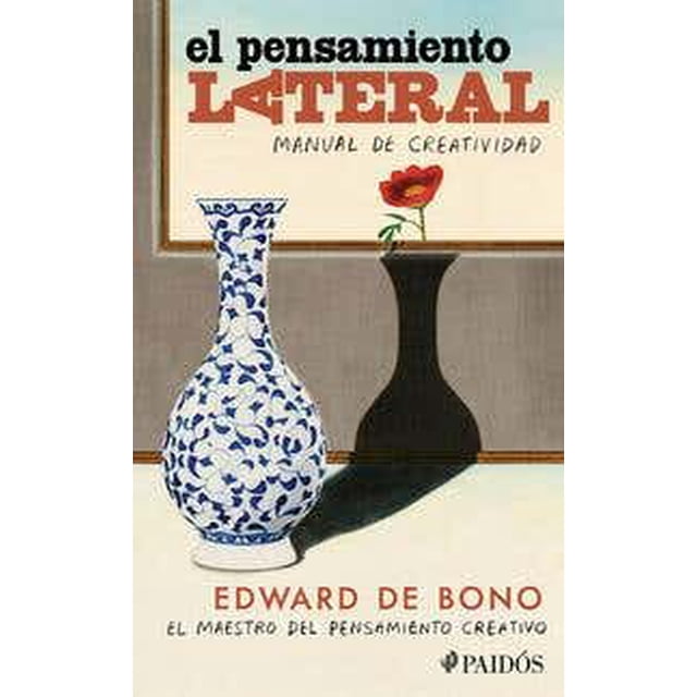 EL PENSAMIENTO LATERAL PAIDOS MEXICO Pasta Blanda