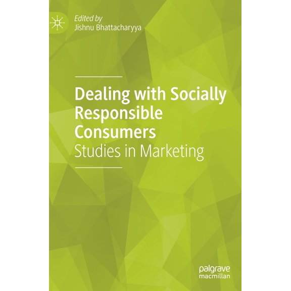 Dealing with Socially Responsible Consumers: Studies in Marketing, (Hardcover)
