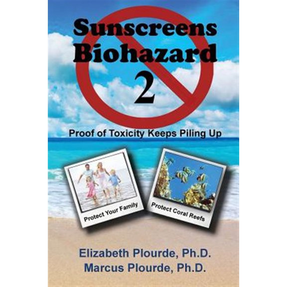 Pre-Owned Sunscreens Biohazard 2: Proof of Toxicity Keeps Piling Up: 4 (Breaking Away from the MASS CONSciousness Series: Insights Beyond Tunnel Vision) Paperback