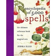 Pre-Owned The Encyclopedia of 5000 Spells (Hardcover 9780061711237) by Judika Illes