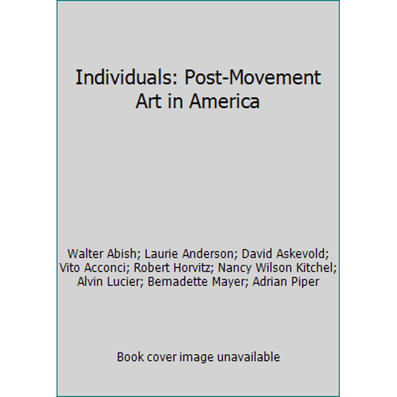 Pre-Owned Individuals: Post-Movement Art in America (Paperback) 0525474285 9780525474289