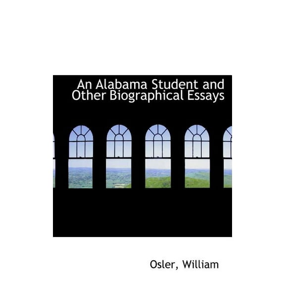 An Alabama Student and Other Biographical Essays (Hardcover)