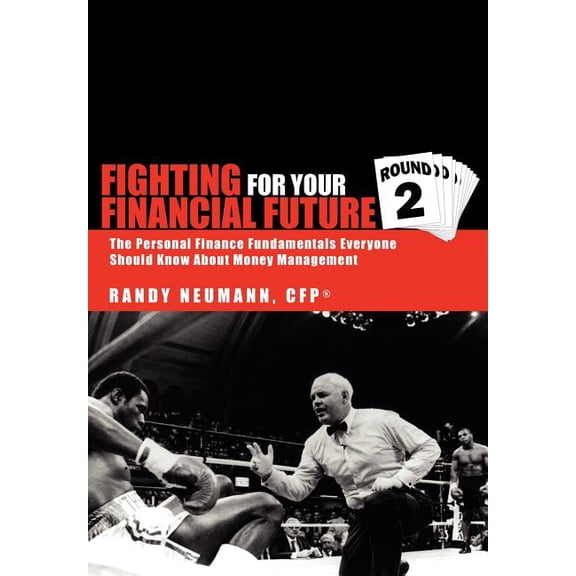 Fighting For Your Financial Future: ''Round Two'', (Hardcover)