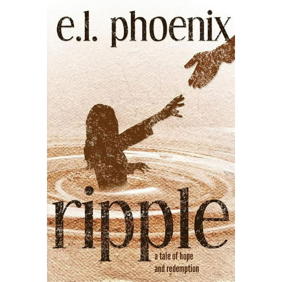 Phoebe Thompson: Ripple : A Tale of Hope and Redemption: A Phoebe Thompson Story (Series #1) (Paperback)