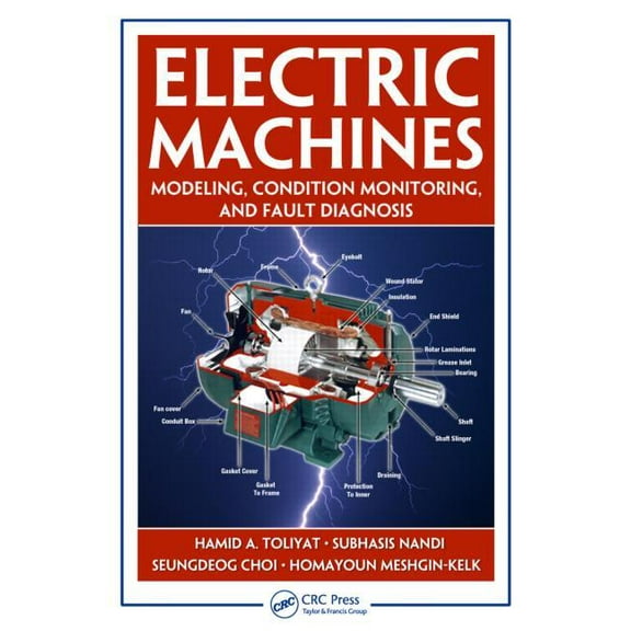 Electric Machines: Modeling, Condition Monitoring, and Fault Diagnosis, (Hardcover)