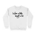 thumbnail image 2 of Wine a little laugh a lot graphic design Sweatshirt (White, L), 2 of 14