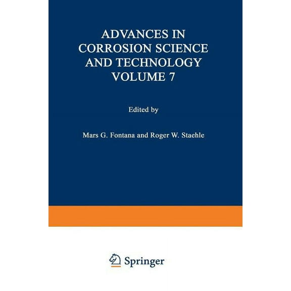 Advances in Corrosion Science and Techno Advances in Corrosion Science and Technology, Book 7, (Paperback)