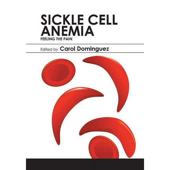Sickle Cell Anemia: Feeling the Pain (Hardcover)