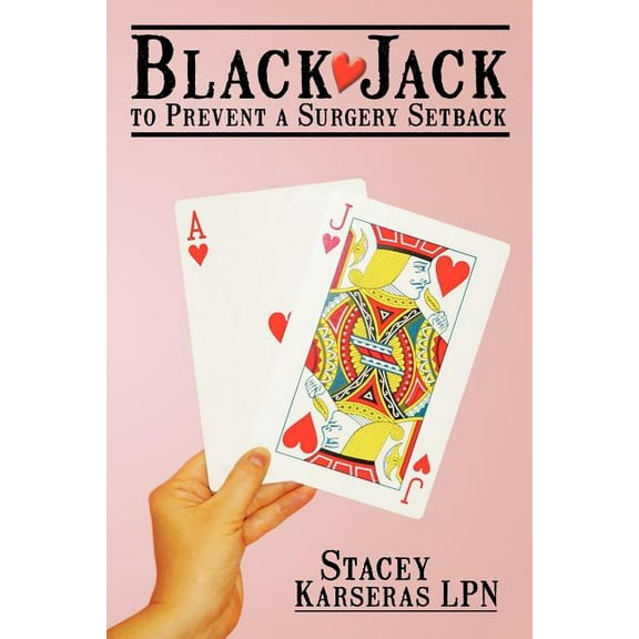 Black Jack to Prevent a Surgery Setback