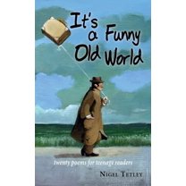 It's a Funny Old World: Twenty poems for teenage readers, (Paperback)