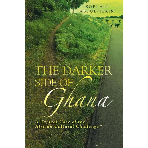 The Darker Side of Ghana