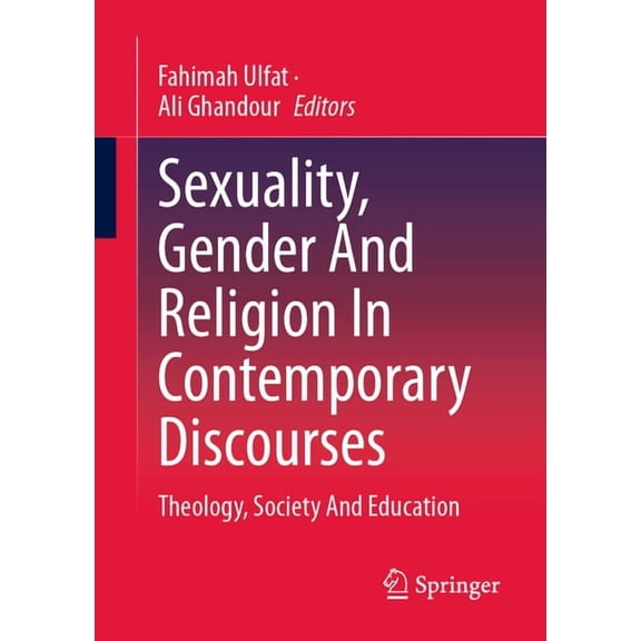 Sexuality, Gender and Religion in Contemporary Discourses: Theology, Society and Education, (Paperback)