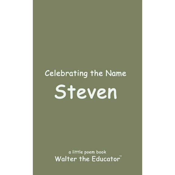 The Poetry of First Names Book Celebrating the Name Steven, (Paperback)