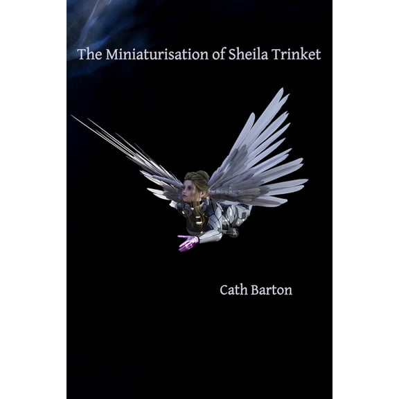 The Miniaturisation of Sheila Trinket, (Paperback)