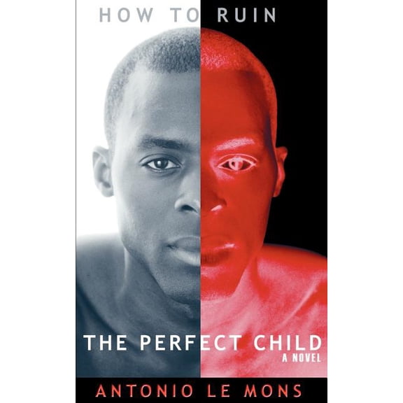 How to Ruin the Perfect Child, (Paperback)