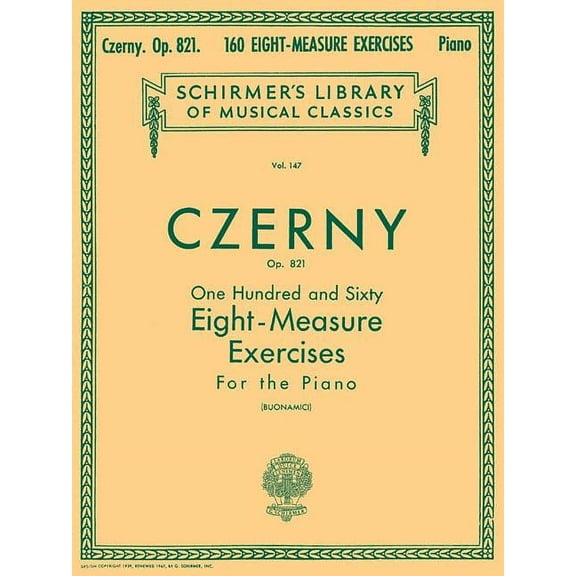 160 Eight-Measure Exercises, Op. 821: Schirmer Library of Classics Volume 147 Piano Technique, (Paperback)