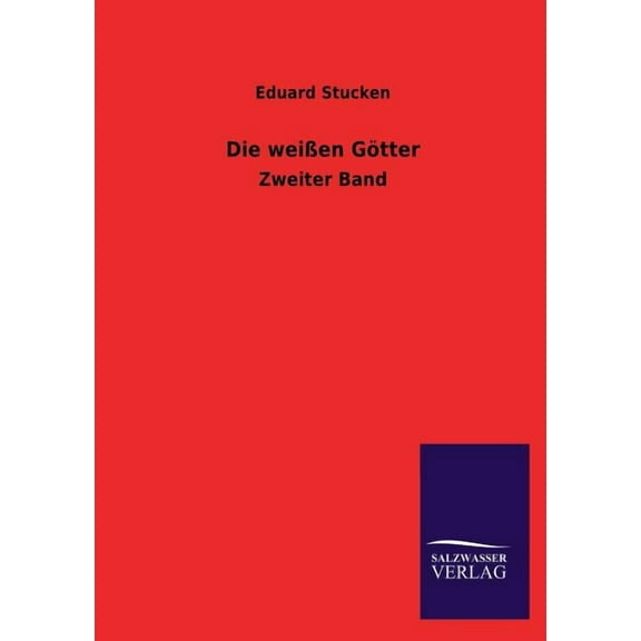 Die Weissen Gotter (Paperback)