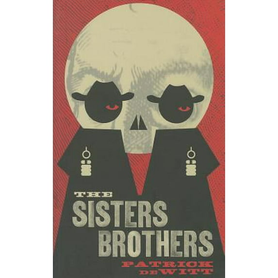 Pre-Owned The Sisters Brothers (Paperback) 1847083188 9781847083180