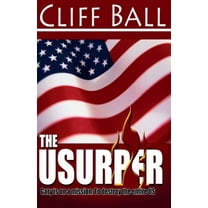 The Usurper: A Christian Political Thriller, (Paperback)