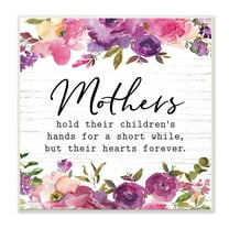 Stupell Industries Mothers Hold Their Children's Hearts Forever Quote Flowers, 12 x 12, Design by Lettered and Lined