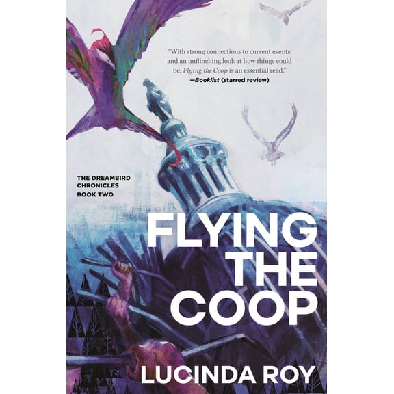 Dreambird Chronicles Flying the COOP: The Dreambird Chronicles, Book Two, Book 2, (Paperback)