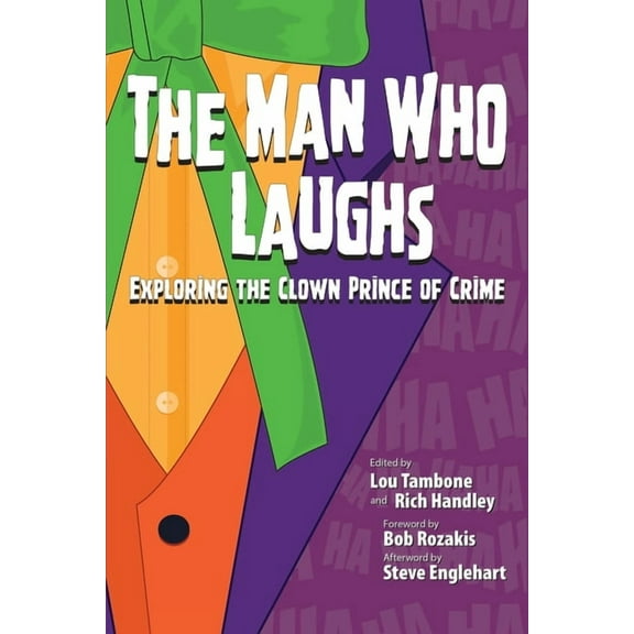 The Man Who Laughs : Exploring The Clown Prince of Crime (Paperback)